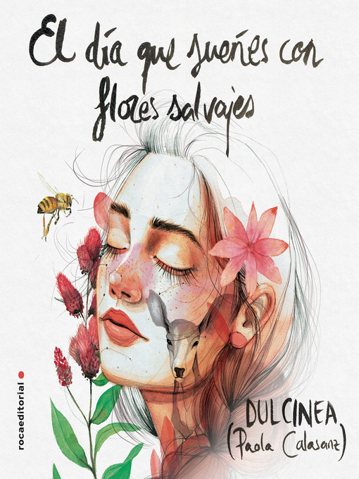 Title details for El día que sueñes con flores salvajes by Dulcinea (Paola Calasanz) - Available